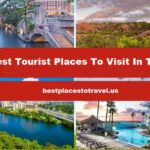 Best Tourist Places To Visit In Texas